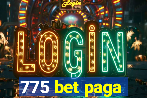 775 bet paga